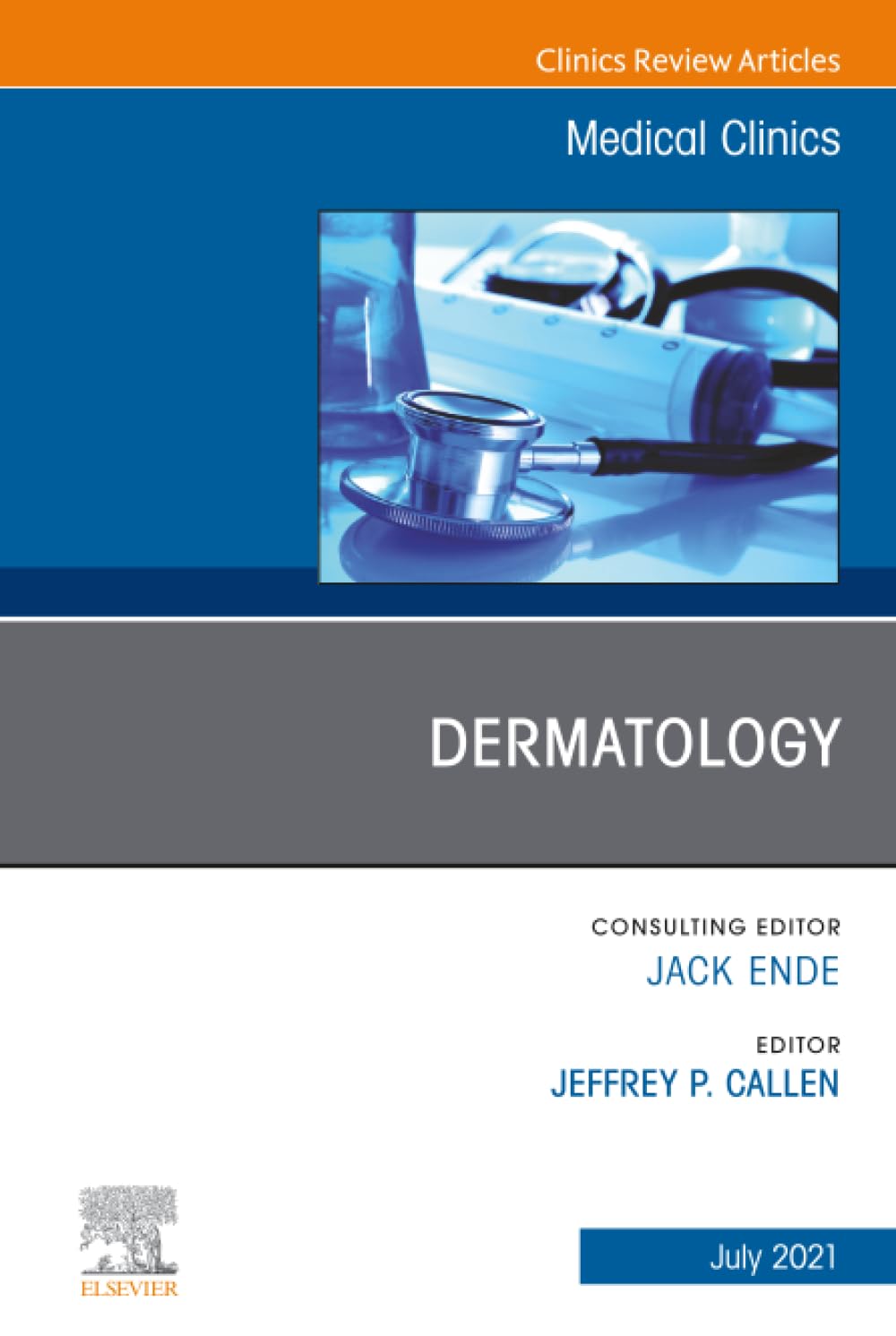 Dermatology, An Issue of Medical Clinics of North America 1st Edition
