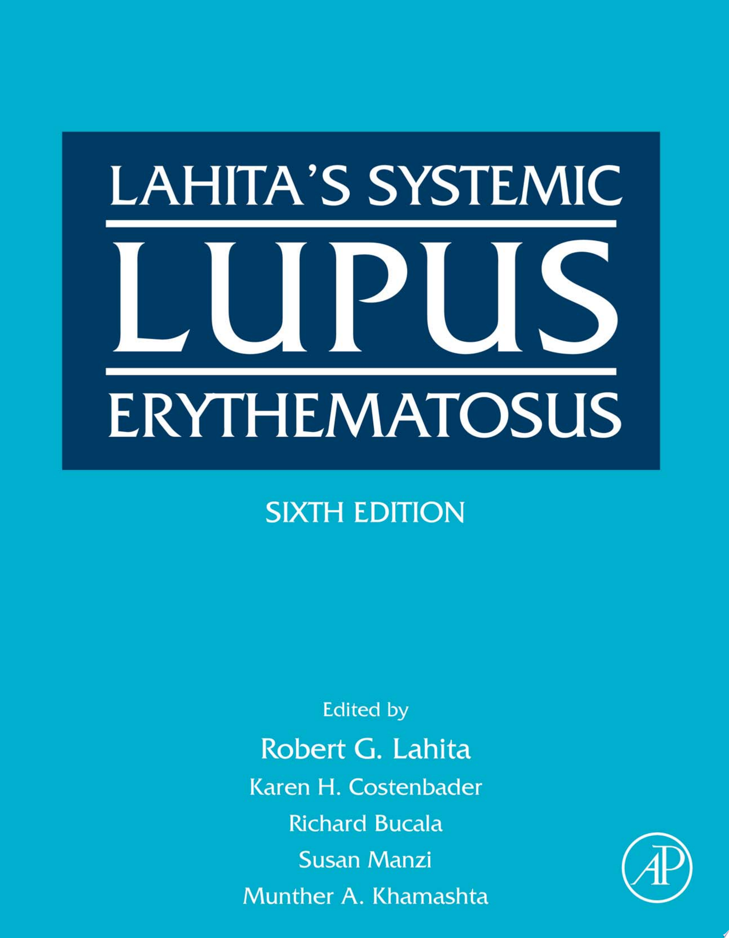 Lahita’s Systemic Lupus Erythematosus, 6th edition