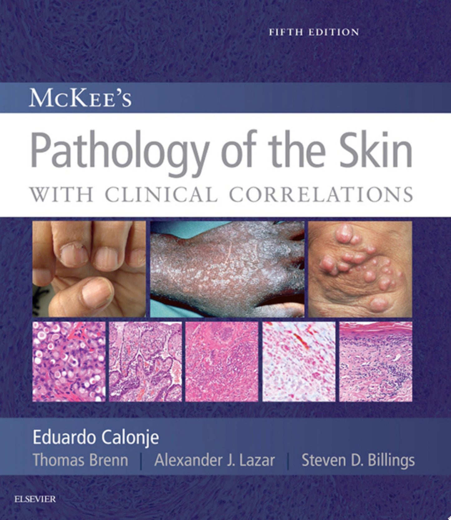 McKee’s Pathology of the Skin, 5th Edition