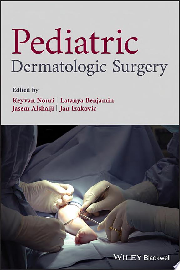Pediatric Dermatologic Surgery