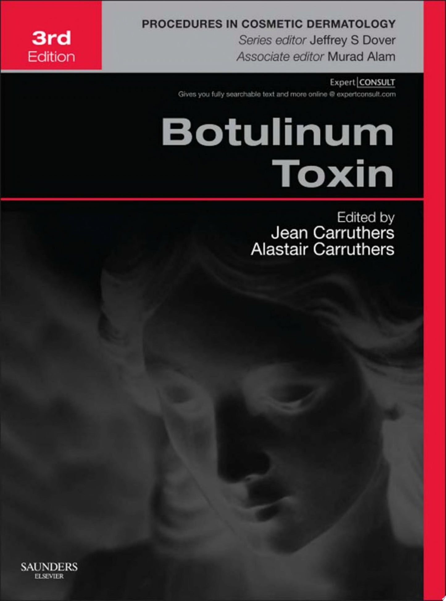 Botulinum Toxin: Procedures in Cosmetic Dermatology Series 3rd Edition
