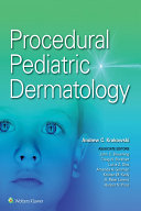 Procedural Pediatric Dermatology