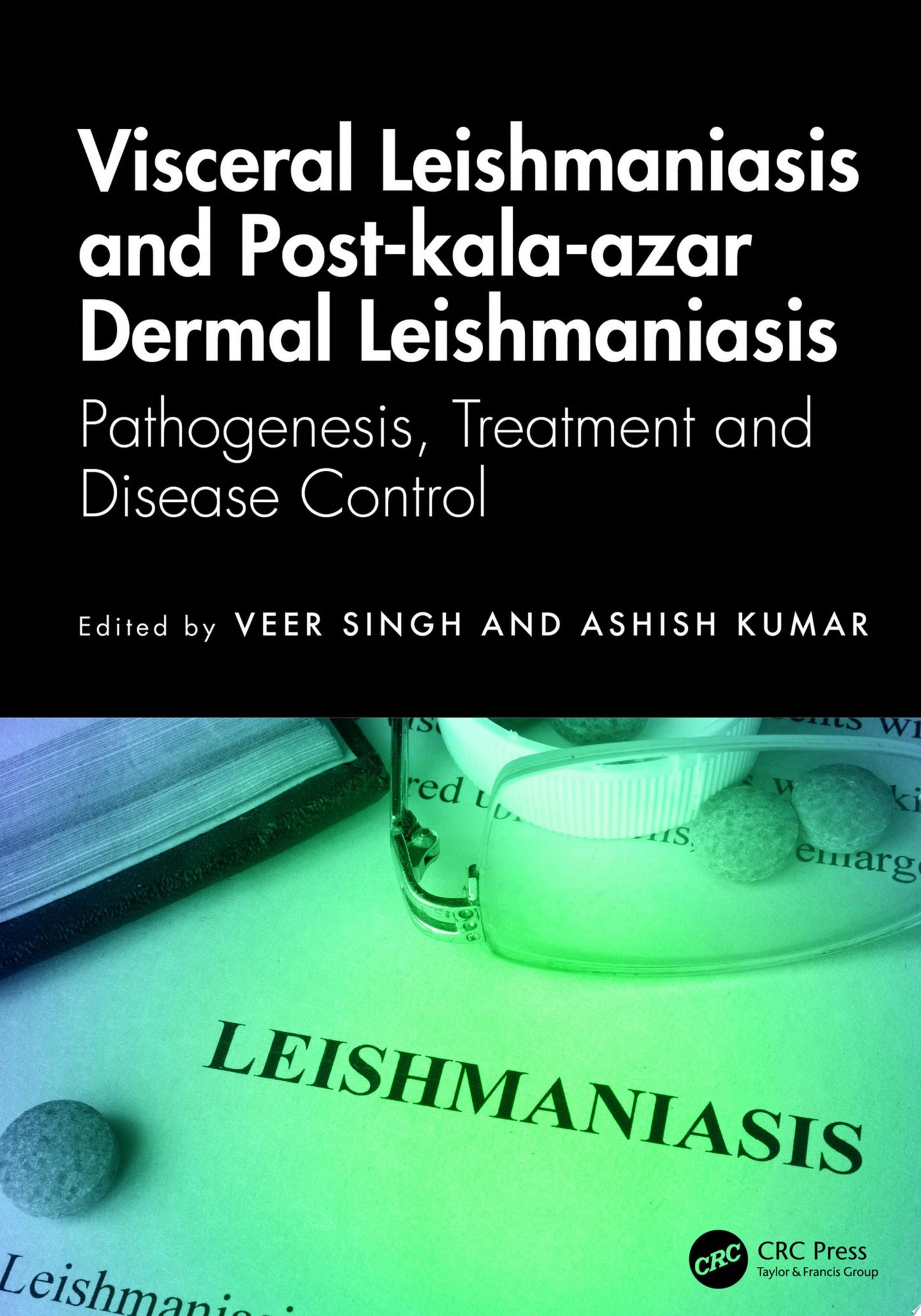 Visceral Leishmaniasis and Post-kala-azar Dermal Leishmaniasis: Pathogenesis, Treatment and Disease Control