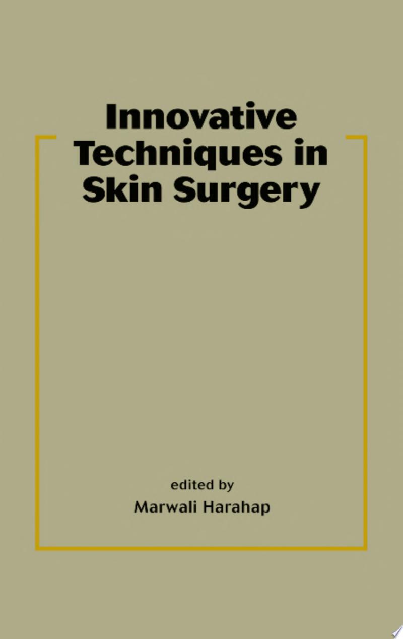Dermatologic Surgery: Step by Step