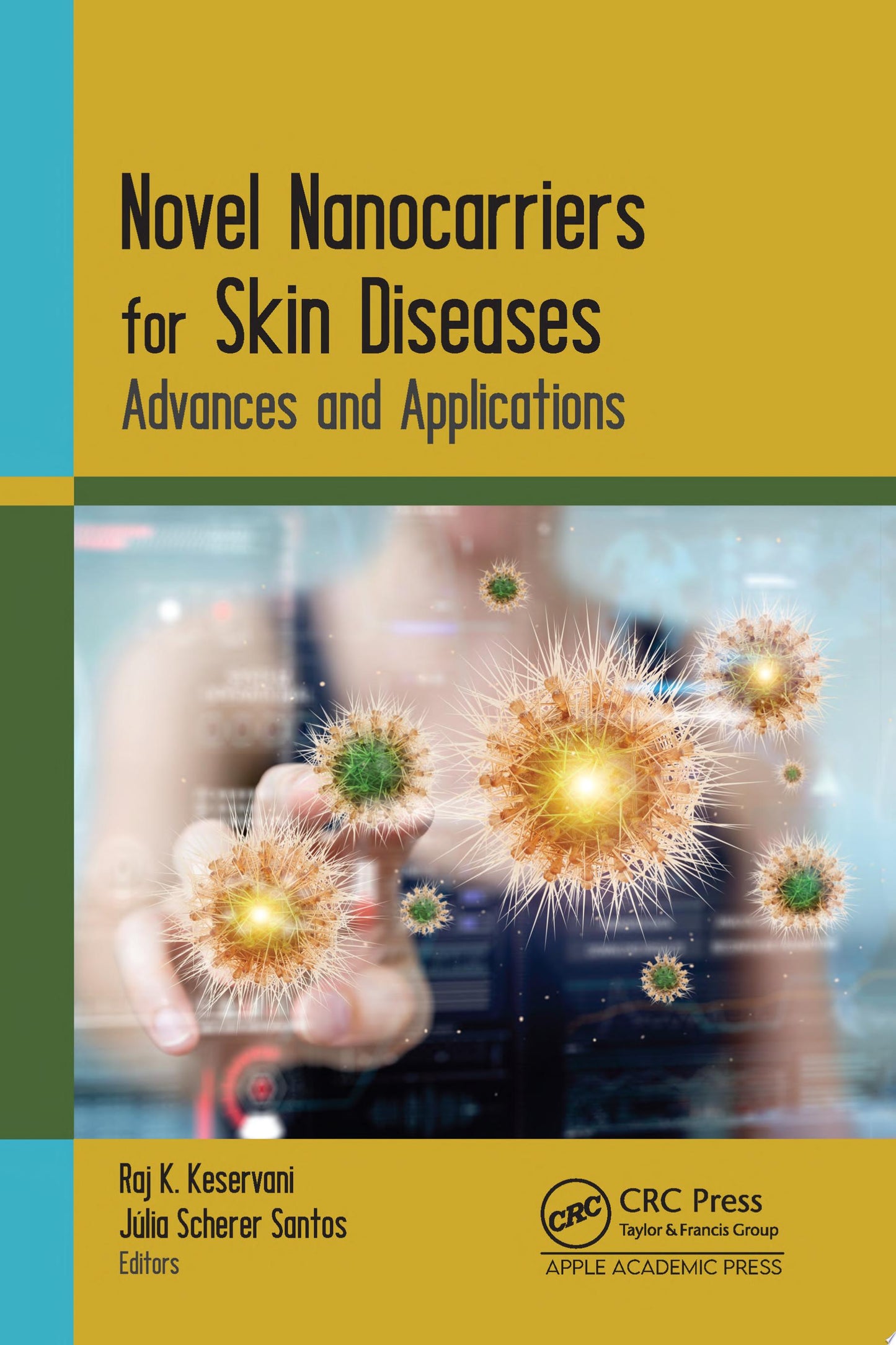 Novel Nanocarriers for Skin Diseases: Advances and Applications