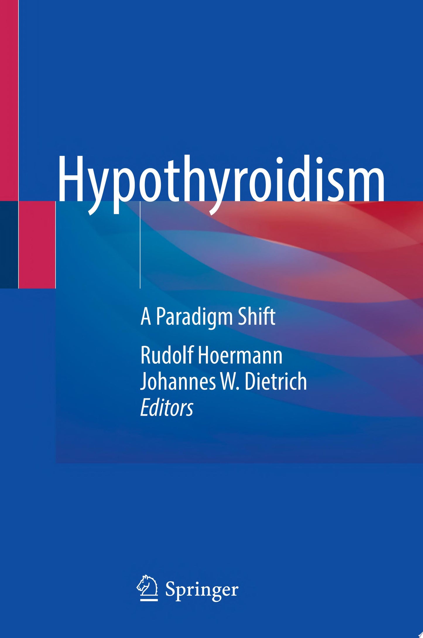 Hypothyroidism: A Paradigm Shift