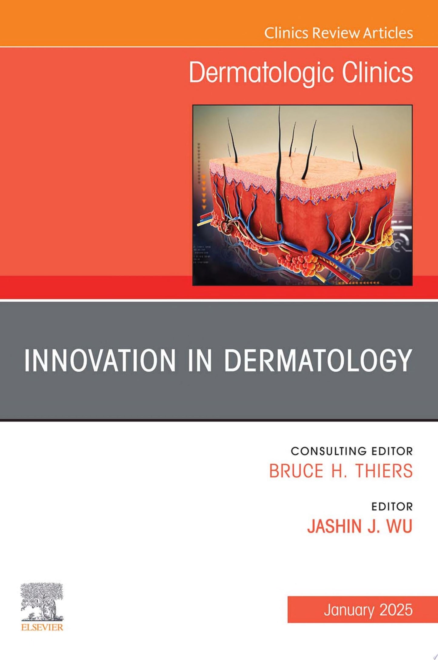 Innovation in Dermatology, An Issue of Dermatologic Clinics