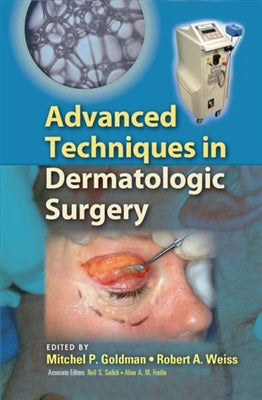 Advanced Techniques in Dermatologic Surgery