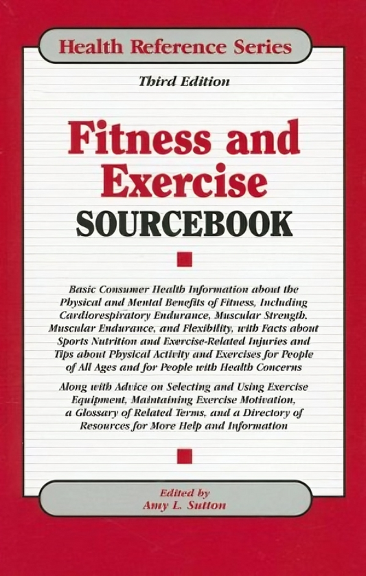 Fitness and Exercise Sourcebook Third Edition