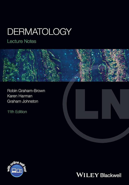 Lecture Notes: Dermatology, 11th Edition