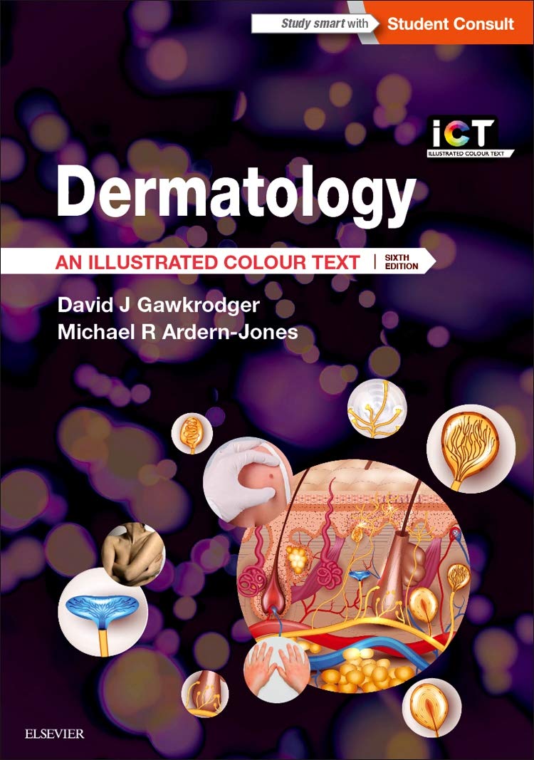 Dermatology E-Book (Illustrated Colour Text) 6th Edition