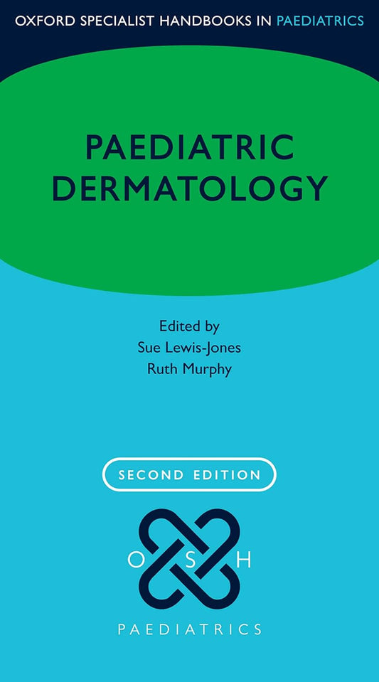 Paediatric Dermatology, 2nd Edition