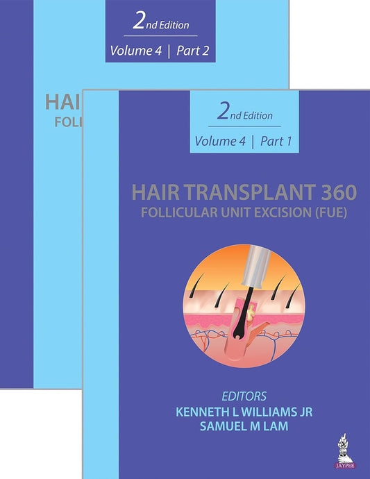 Hair Transplant 360: Follicular Unit Excision Volume 4 | Part 1 & 2, 2nd Edition