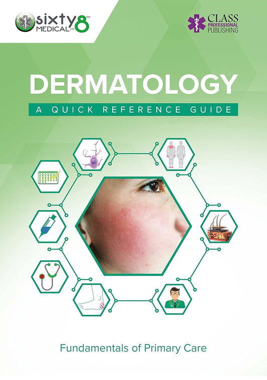 Dermatology: A Quick Reference Guide