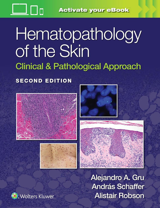 Hematopathology of the Skin: Clinical & Pathological Approach, 2nd Edition