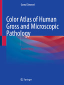 Color Atlas of Human Gross and Microscopic Pathology, 2nd Edition