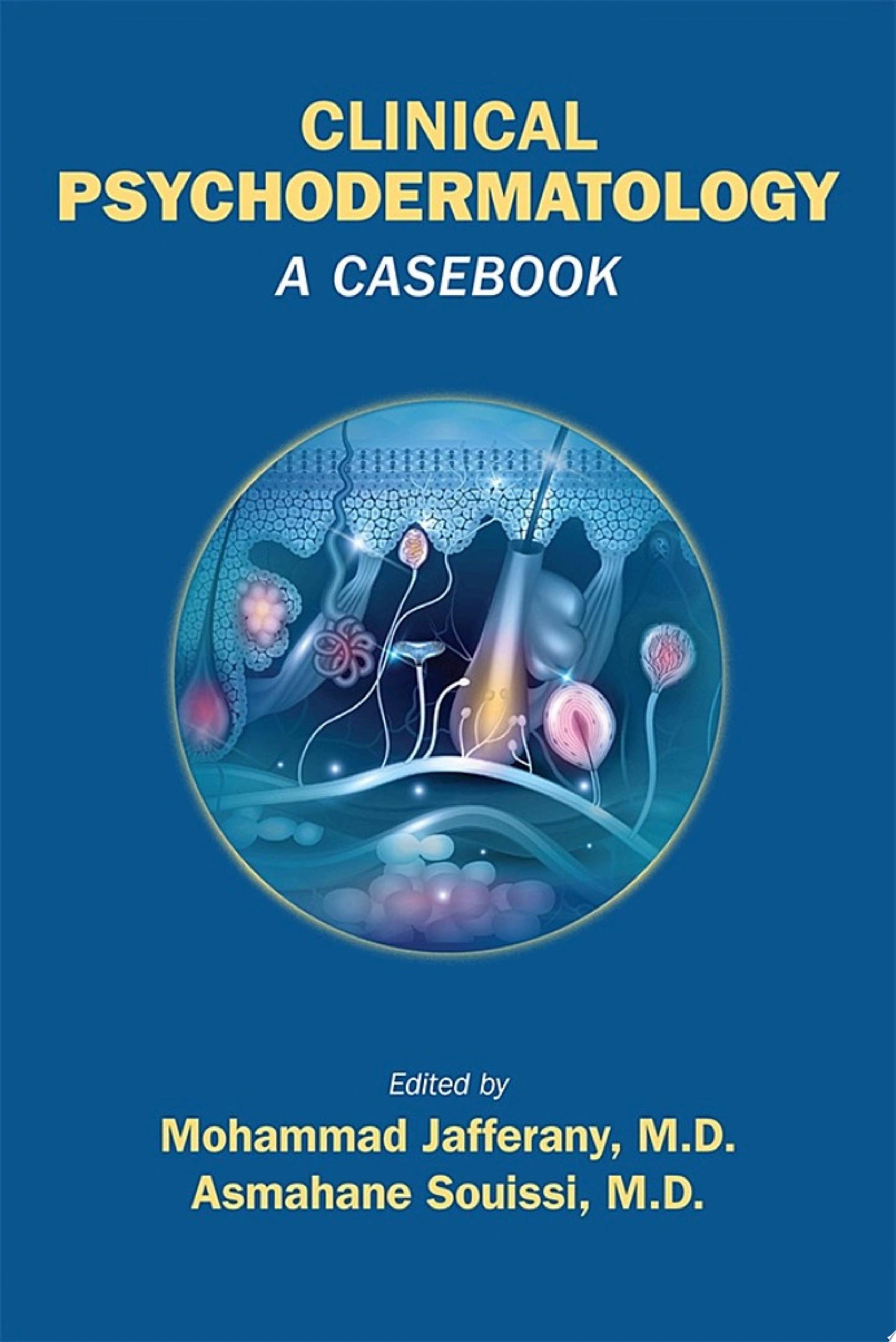 Clinical Psychodermatology: A Casebook