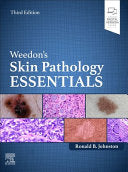 Weedon’s Skin Pathology Essentials, 3rd edition