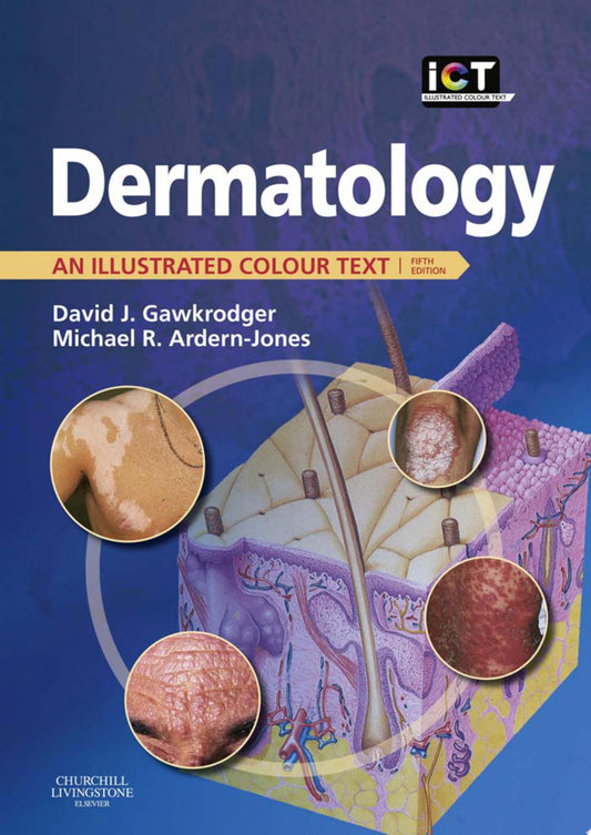Dermatology: An Illustrated Colour Text, 7th Edition