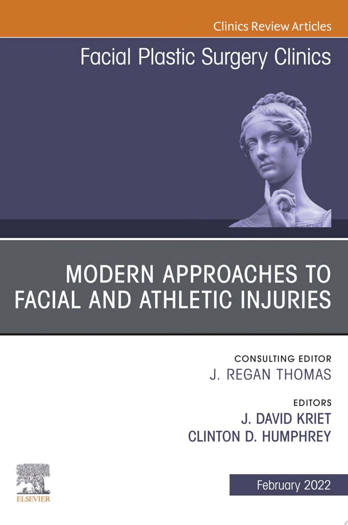 Modern Approaches to Facial and Athletic Injuries, An Issue of Facial Plastic Surgery Clinics of North America