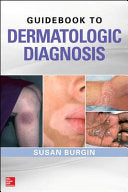 Guidebook to Dermatologic Diagnosis