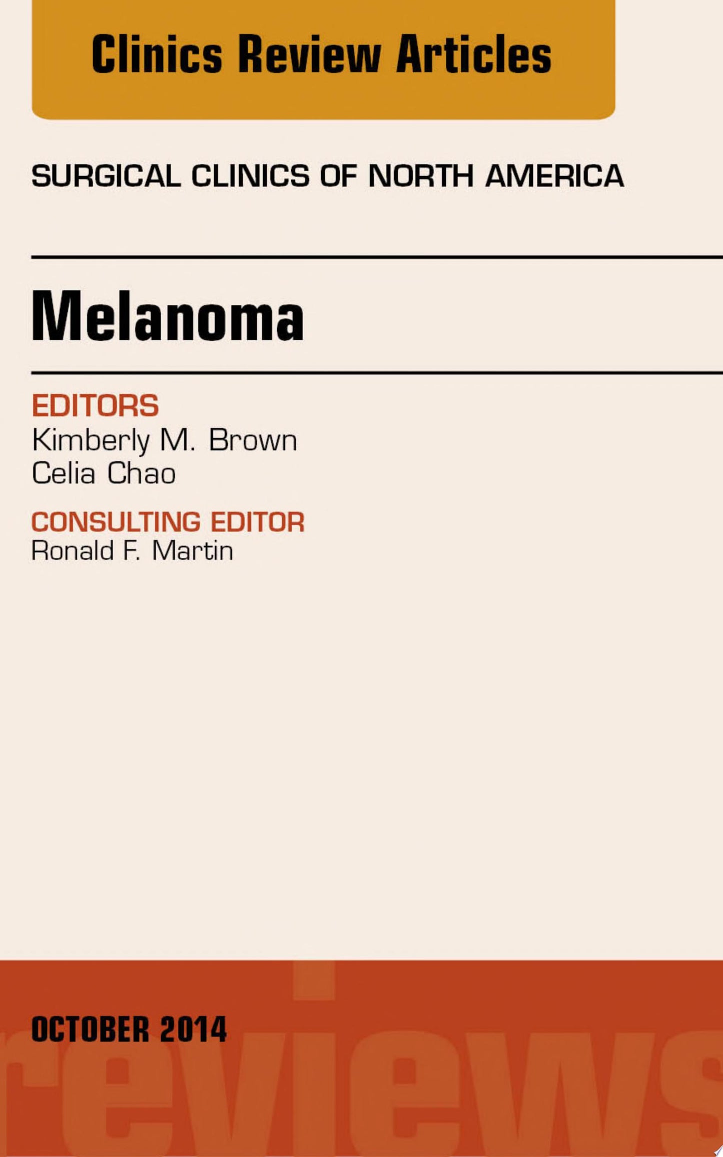 Melanoma, An Issue of Surgical Clinics