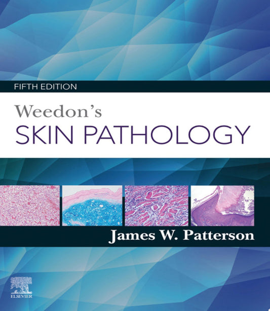 Weedon’s Skin Pathology, 5th edition