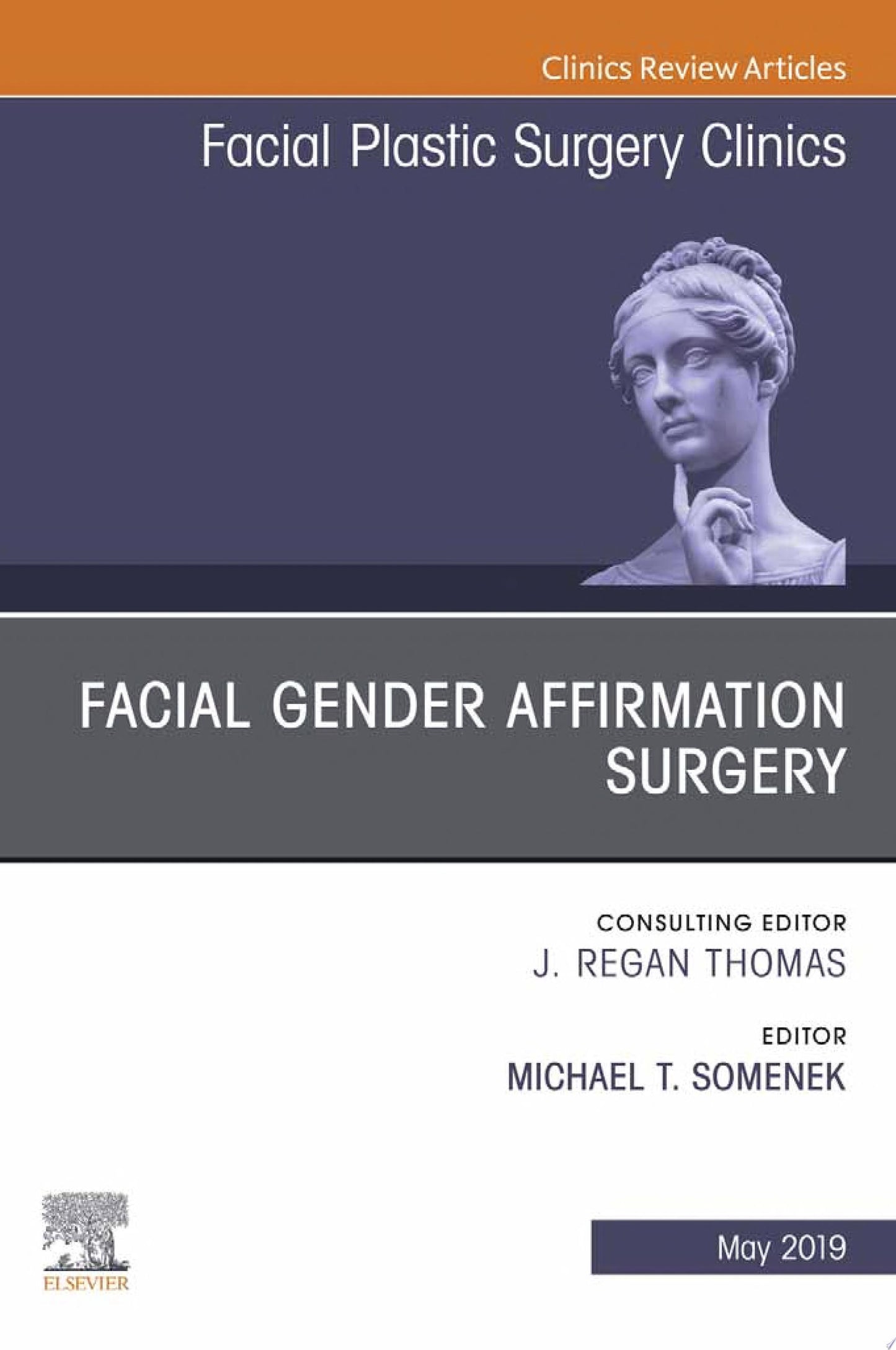 Facial Gender Affirmation Surgery, An Issue of Facial Plastic Surgery Clinics of North America