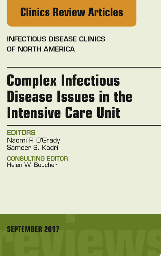 Skin and Soft Tissue Infections, An Issue of Infectious Disease Clinics of North America