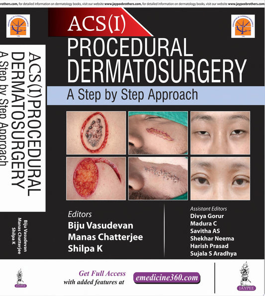 Procedural Dermatosurgery: A Step by Step Approach