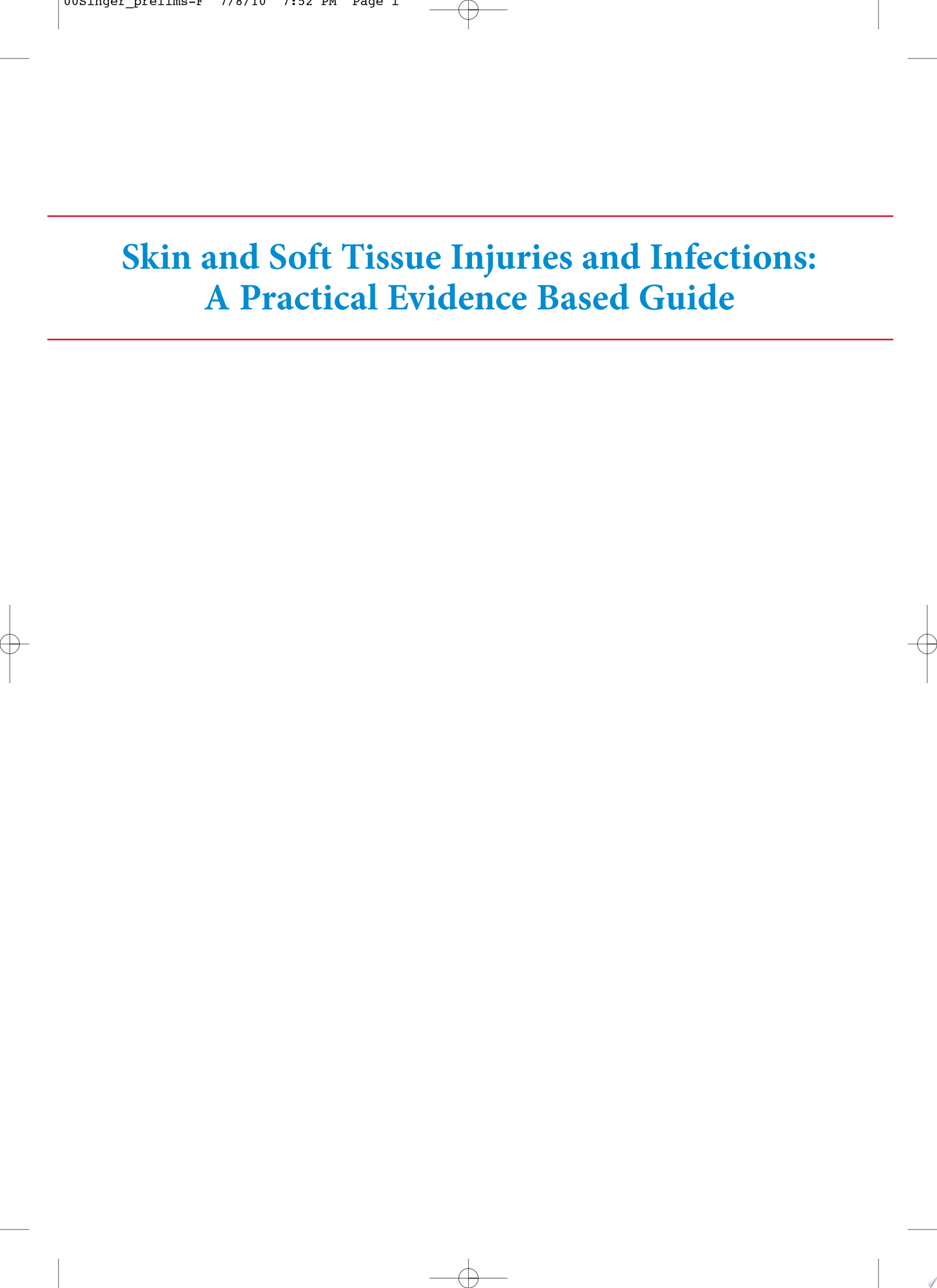Skin and Soft Tissue Injuries & Infections