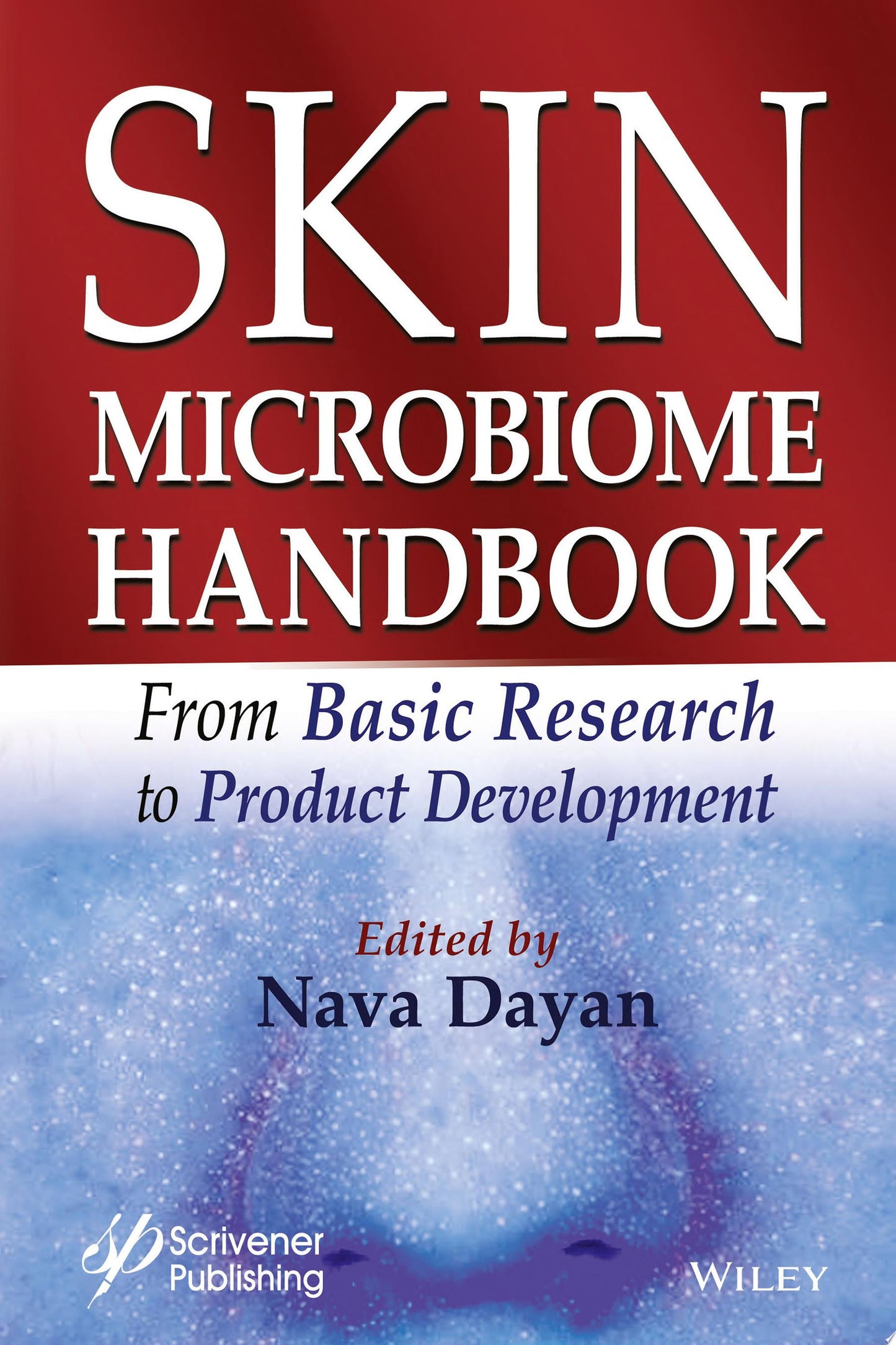 Skin Microbiome Handbook: From Basic Research to Product Development