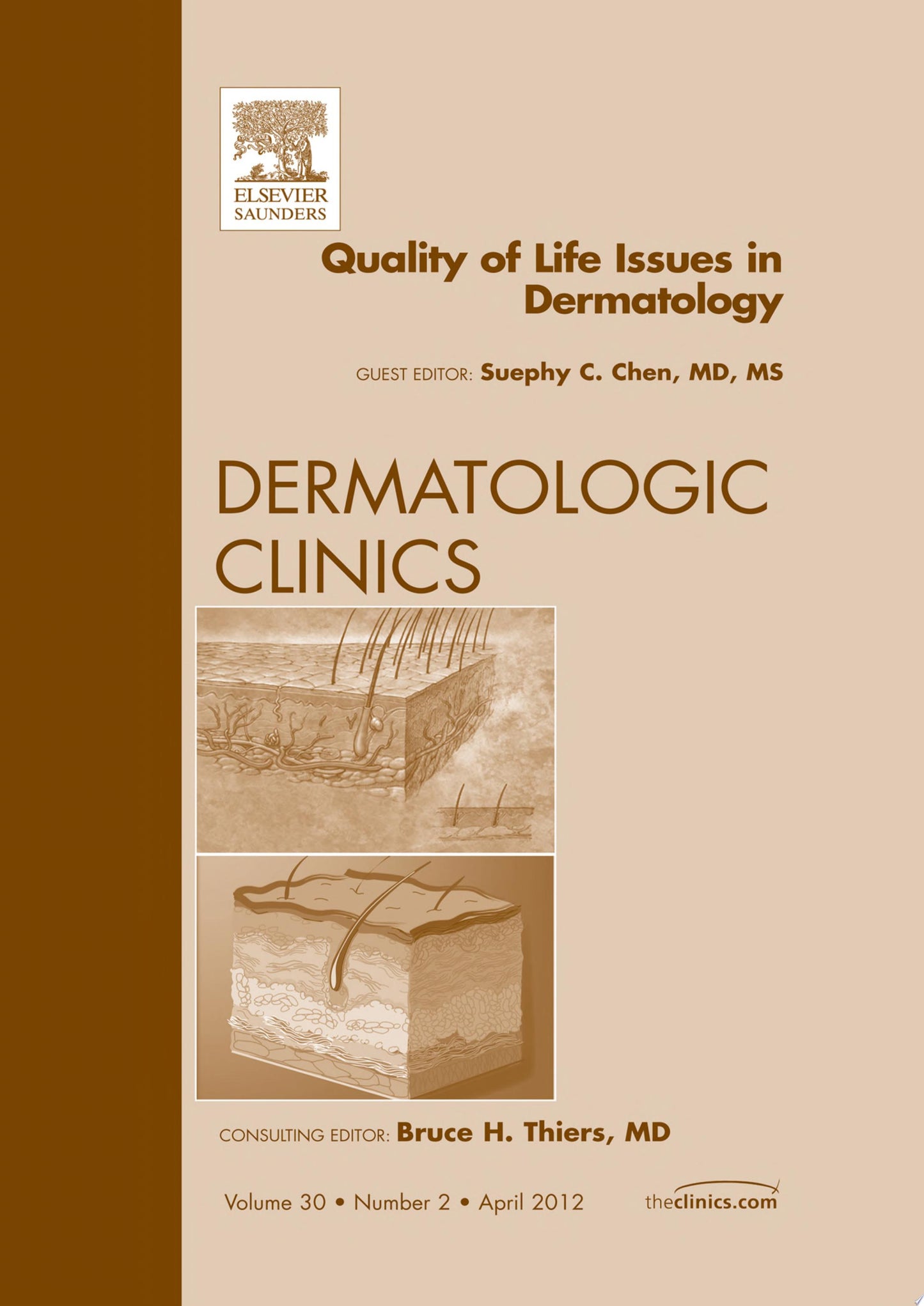 Quality of Life Issues in Dermatology, An Issue of Dermatologic Clinics