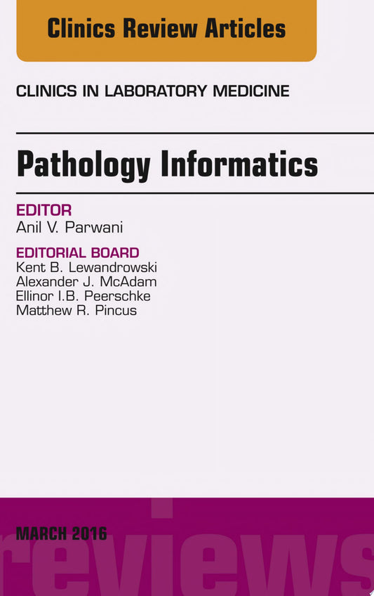 Dermatopathology, An Issue of Clinics in Laboratory Medicine, 1e