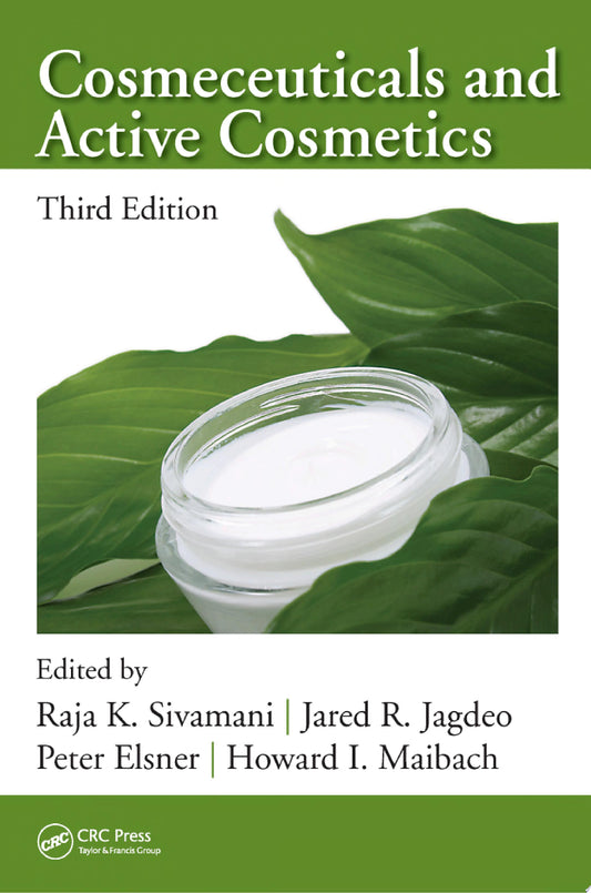Cosmeceuticals and Active Cosmetics, Third Edition