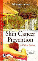 Skin Cancer Prevention: A Call to Action