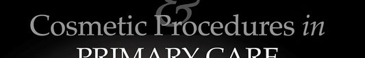 Dermatologic Surgery and Cosmetic Procedures in Primary Care Practice