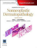 Diagnostic Pathology: Nonneoplastic Dermatopathology, 2nd Edition