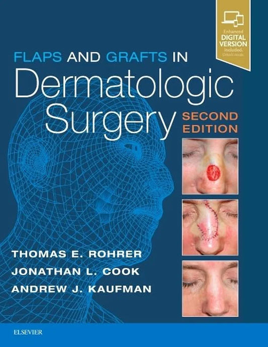 Flaps and Grafts in Dermatologic Surgery E-Book, 2nd Edition
