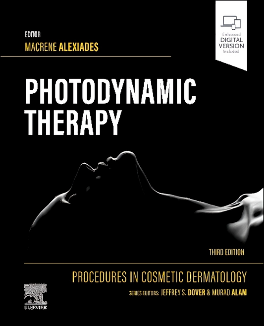 Procedures in Cosmetic Dermatology Series: Photodynamic Therapy, 3rd Edition